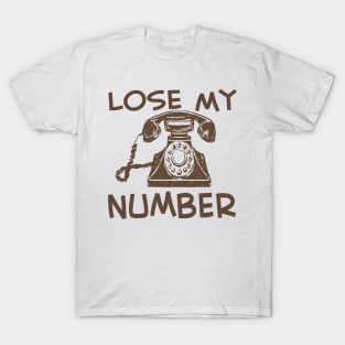 lose my number T-Shirt